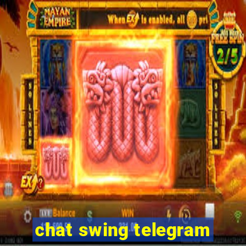 chat swing telegram